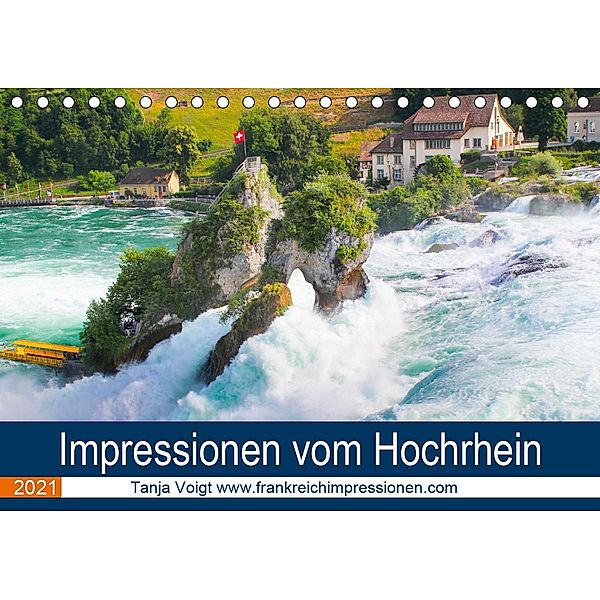 Impressionen vom Hochrhein (Tischkalender 2021 DIN A5 quer), Tanja Voigt