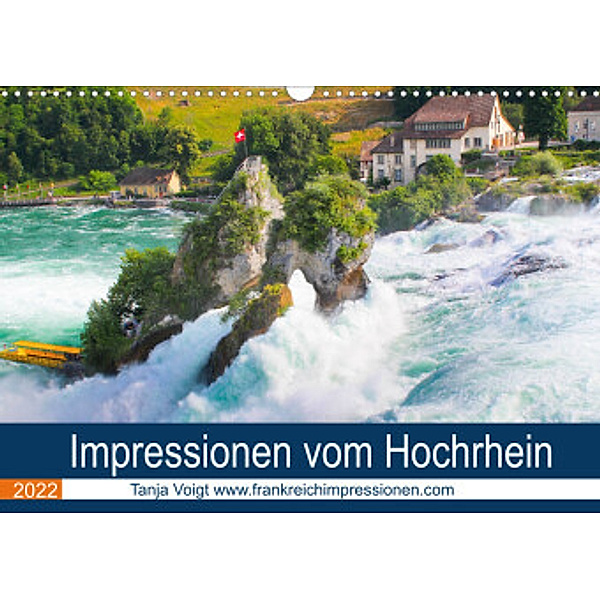 Impressionen vom Hochrhein (Wandkalender 2022 DIN A3 quer), Tanja Voigt