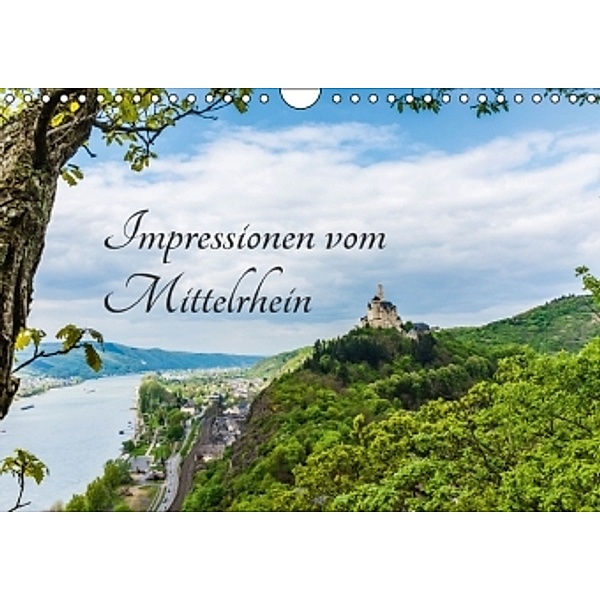 Impressionen vom Mittelrhein (Wandkalender 2016 DIN A4 quer), Markus Schöffler
