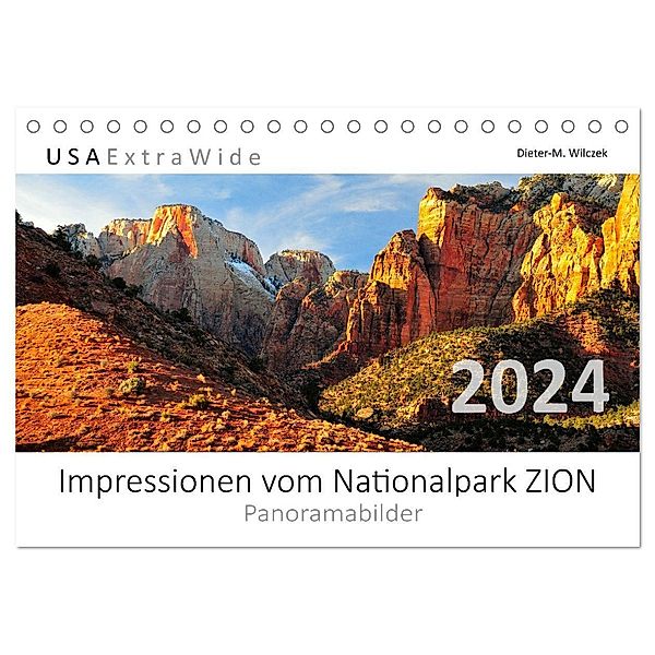 Impressionen vom Nationalpark ZION Panoramabilder (Tischkalender 2024 DIN A5 quer), CALVENDO Monatskalender, Dieter-M. Wilczek