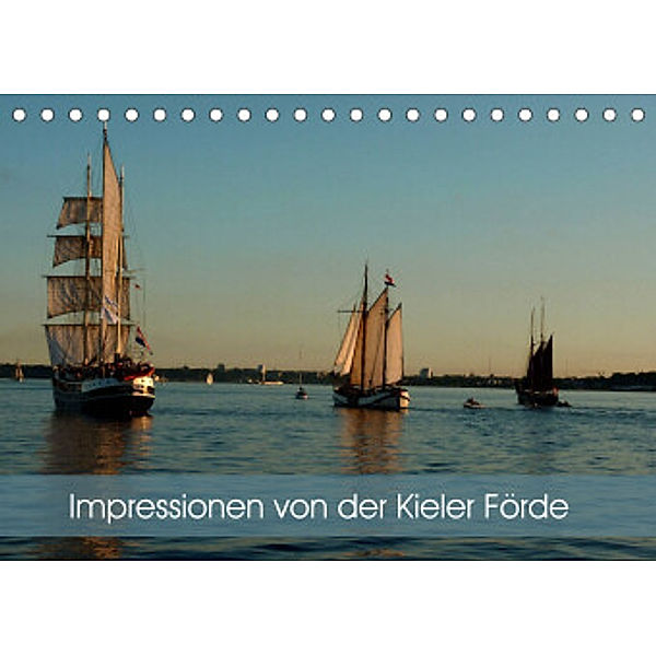 Impressionen von der Kieler Förde (Tischkalender 2022 DIN A5 quer), Elken Schlüfter