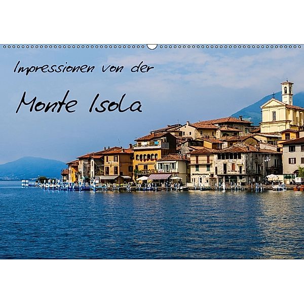 Impressionen von der Monte Isola (Wandkalender 2018 DIN A2 quer), Gabi Hampe