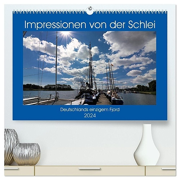 Impressionen von der Schlei - Deutschlands einzigem Fjord (hochwertiger Premium Wandkalender 2024 DIN A2 quer), Kunstdruck in Hochglanz, Brigitte Dürr