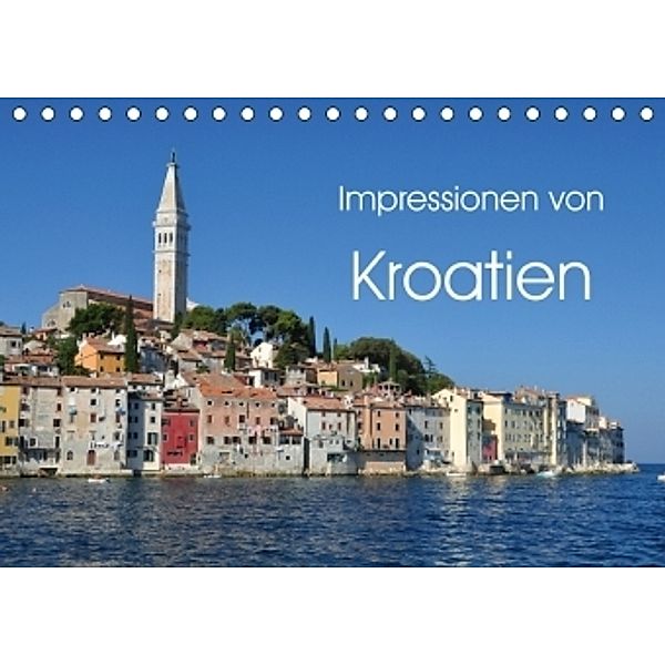 Impressionen von Kroatien (Tischkalender 2017 DIN A5 quer), Steffen Pfeifer / twoandonebuilding