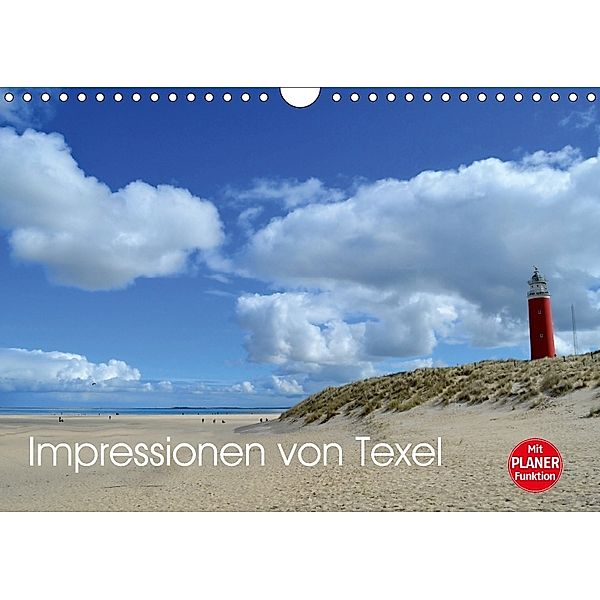 Impressionen von Texel (Wandkalender 2018 DIN A4 quer) Dieser erfolgreiche Kalender wurde dieses Jahr mit gleichen Bilde, Diana Schröder