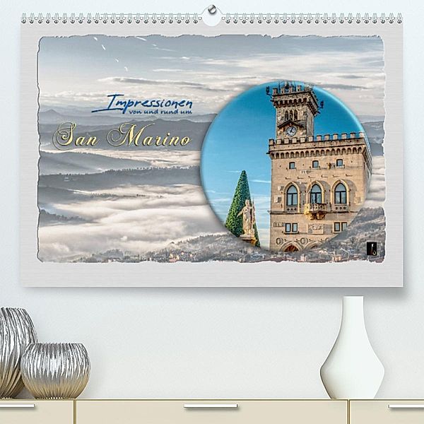 Impressionen - von und rund um San Marino (Premium, hochwertiger DIN A2 Wandkalender 2023, Kunstdruck in Hochglanz), Photograph HC Bittermann