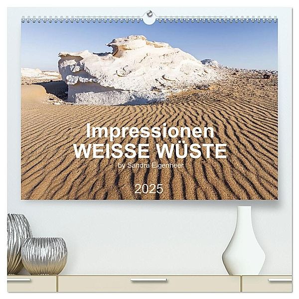 Impressionen - Weisse Wüste (hochwertiger Premium Wandkalender 2025 DIN A2 quer), Kunstdruck in Hochglanz, Calvendo, Sandra Eigenheer