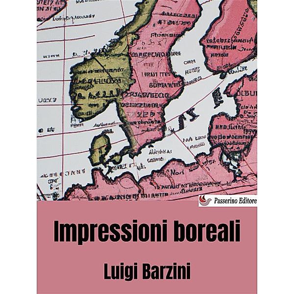 Impressioni boreali, Luigi Barzini