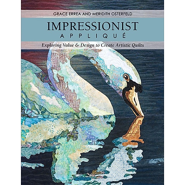 Impressionist Appliqué, Grace Errea, Meredith Osterfeld