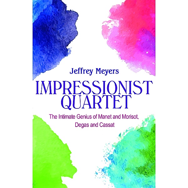 Impressionist Quartet, Jeffrey Meyers