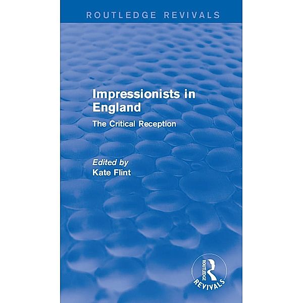 Impressionists in England (Routledge Revivals)