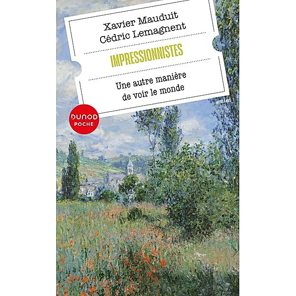 Impressionnistes / Dunod Poche, Xavier Mauduit, Cédric Lemagnent