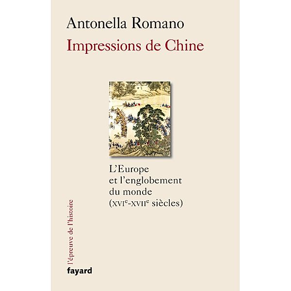 Impressions de Chine / Divers Histoire, Antonella Romano