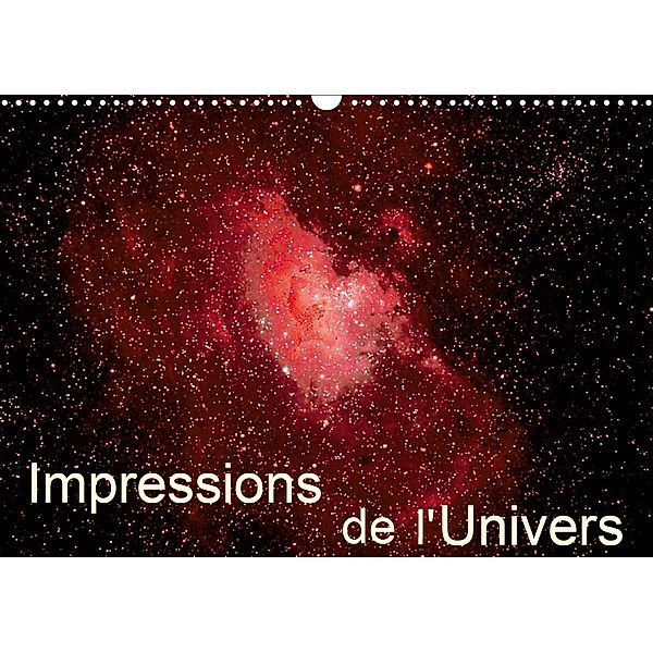 Impressions de l'Univers (Calendrier mural 2021 DIN A3 horizontal)