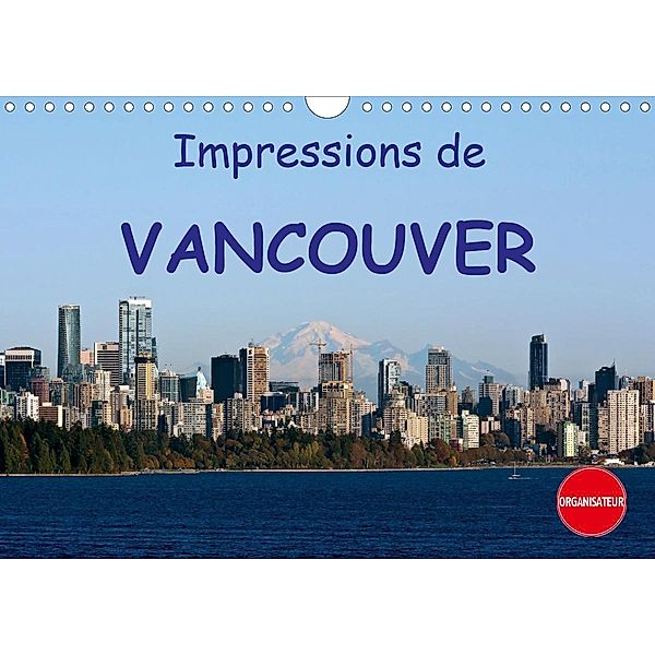 Impressions de Vancouver (Calendrier mural 2021 DIN A4 horizontal), Andreas Schoen