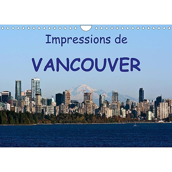 Impressions de Vancouver (Calendrier mural 2023 DIN A4 horizontal), Andreas Schoen, Berlin