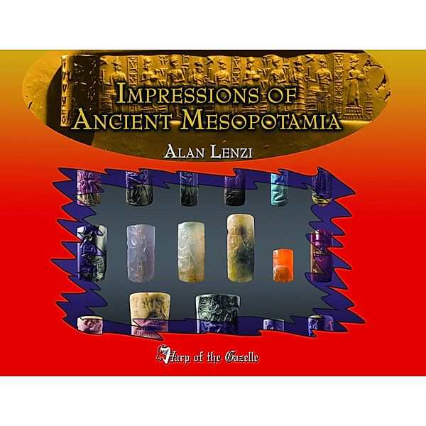 Impressions of Ancient Mesopotamia, Alan Lenzi