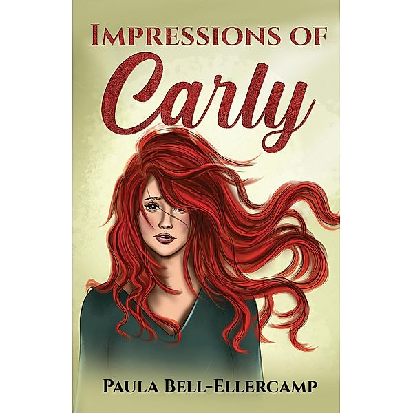 Impressions of Carly, Paula Bell-Ellercamp