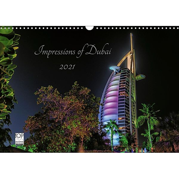 Impressions of Dubai 2021 (Wandkalender 2021 DIN A3 quer), Marcus Sielaff