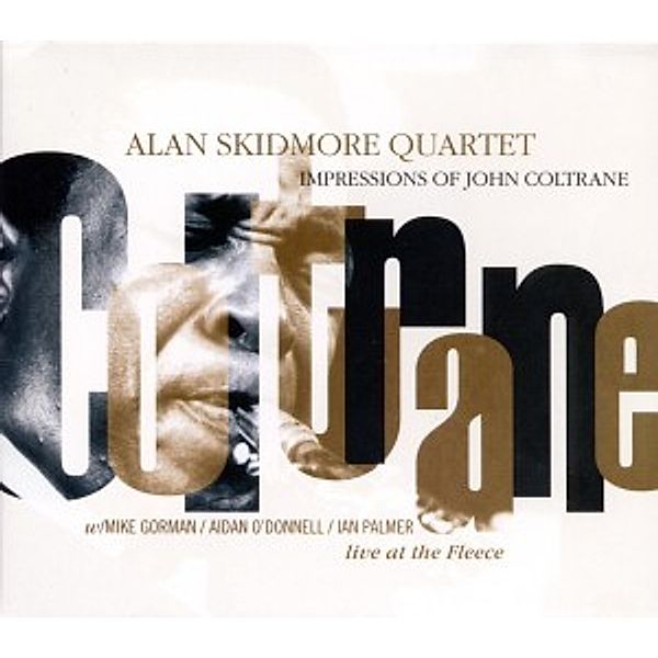 Impressions Of John Coltrane, Alan Quartet Skidmore