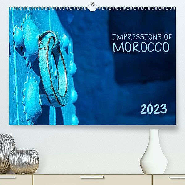Impressions of Morocco 2023 (Premium, hochwertiger DIN A2 Wandkalender 2023, Kunstdruck in Hochglanz), Maro Niemann