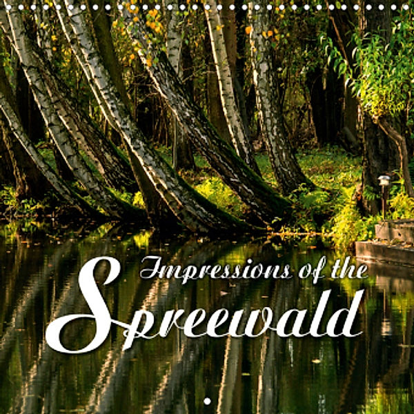 Impressions of the Spreewald (Wall Calendar 2021 300 × 300 mm Square), Frank B. Mehnert