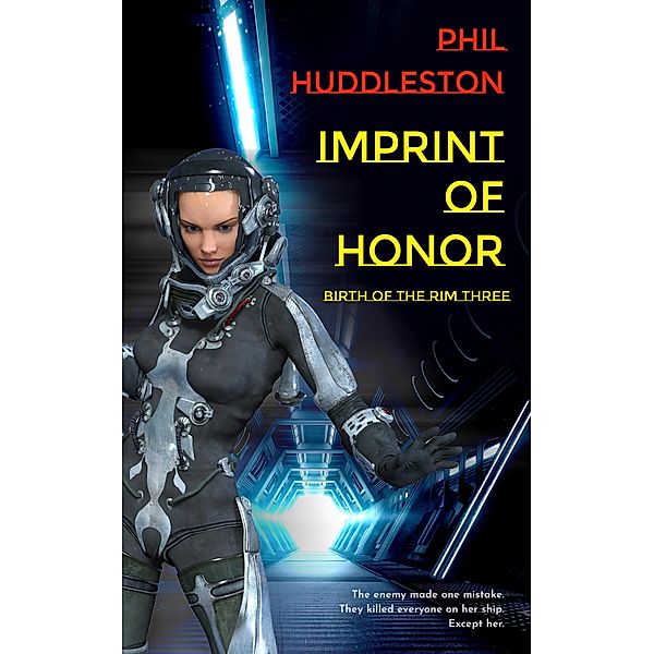 Imprint of Honor (Birth of the Rim, #3) / Birth of the Rim, Phil Huddleston