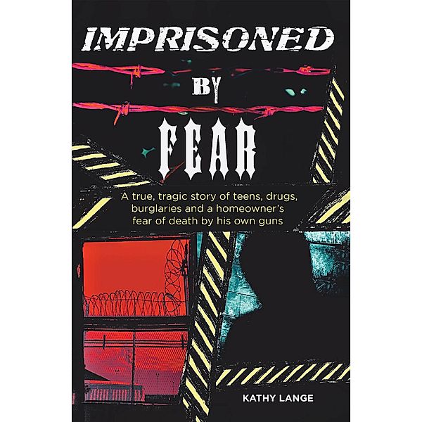 Imprisoned by Fear, Kathy Lange