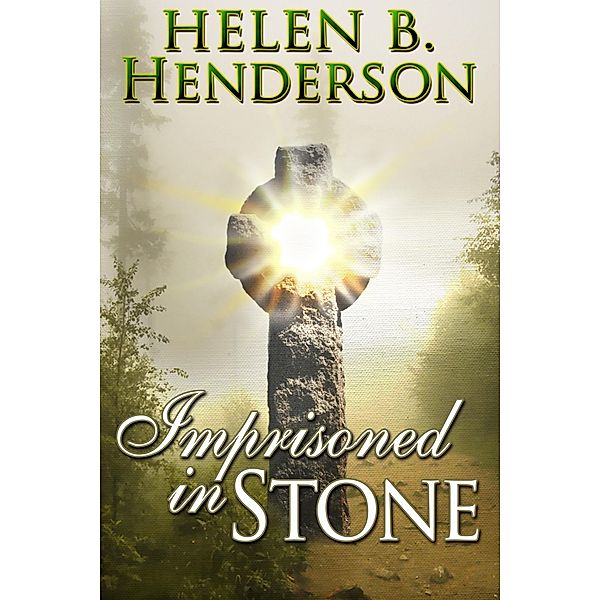 Imprisoned in Stone / Helen B. Henderson, Helen B. Henderson