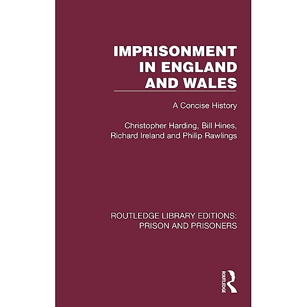 Imprisonment in England and Wales, Christopher Harding, Bill Hines, Richard Ireland, Philip Rawlings
