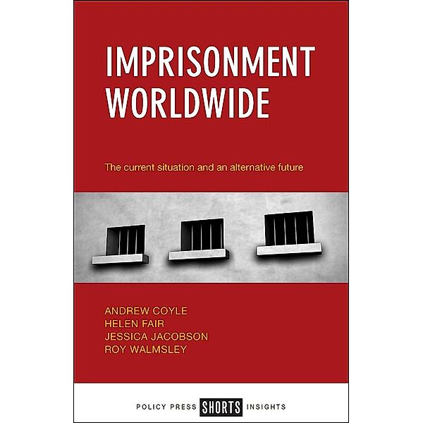 Imprisonment Worldwide, Andrew Coyle, Helen Fair