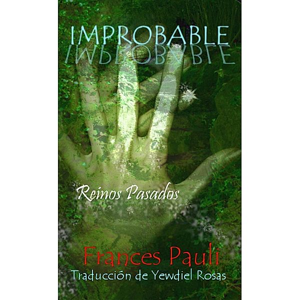 Improbable, Frances Pauli