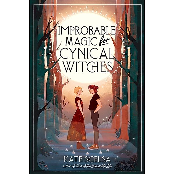 Improbable Magic for Cynical Witches, Kate Scelsa