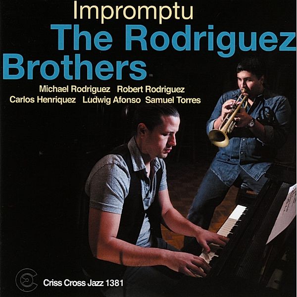 Impromptu, The Rodriguez Brothers