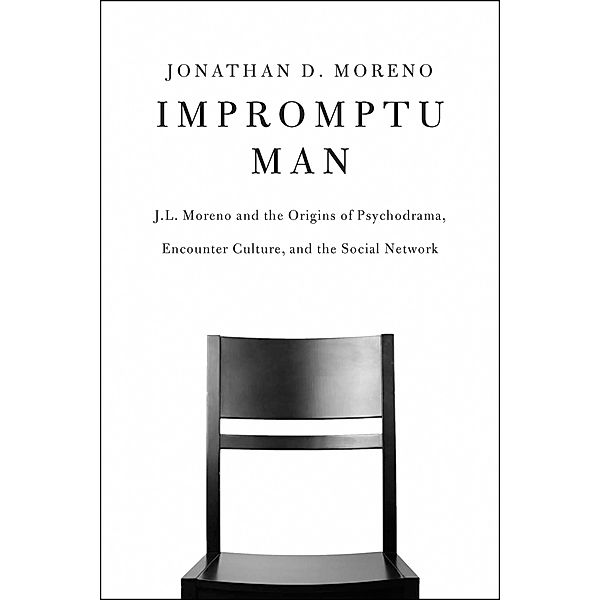 Impromptu Man, Jonathan D. Moreno