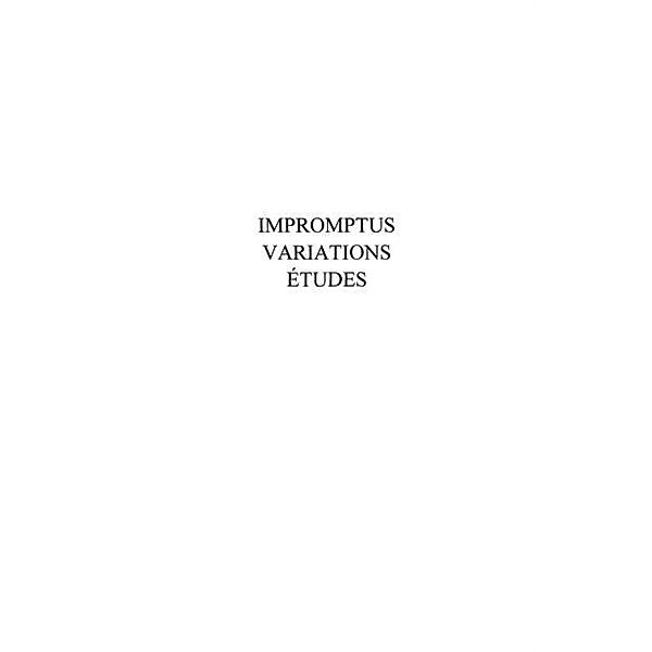 Impromptus. variations. etudes - essais de litterature gener / Hors-collection, Audrey Knauf