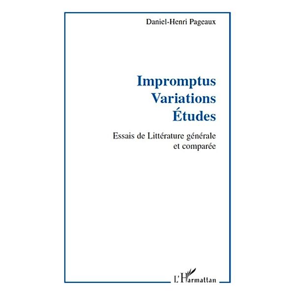 Impromptus. variations. etudes - essais de litterature gener, Audrey Knauf Audrey Knauf