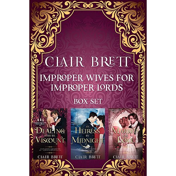 Improper Wives for Proper Lords Books 1-3, Clair Brett