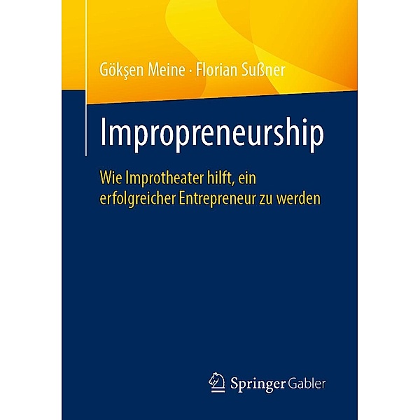 Impropreneurship, Göksen Meine, Florian Sussner