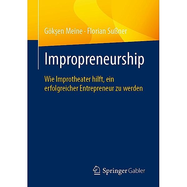 Impropreneurship, Göksen Meine, Florian Sußner