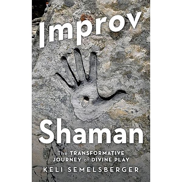 Improv Shaman, Keli Semelsberger