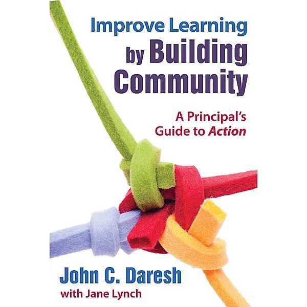 Improve Learning by Building Community, John C. Daresh, Jane Lynch