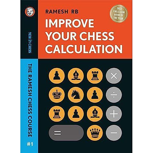 Improve Your Chess Calculation - Hardcover, R. B. Ramesh