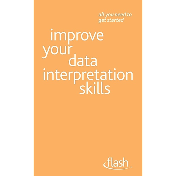 Improve Your Data Interpretation Skills: Flash, Sally Vanson
