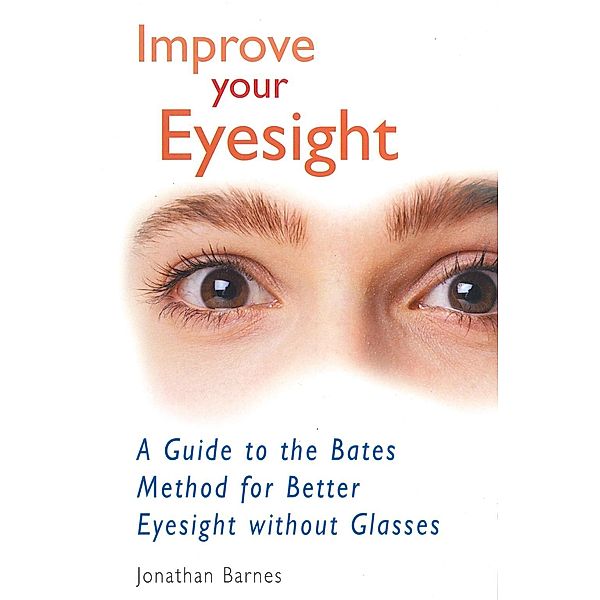 Improve Your Eyesight, Jonathan Barnes