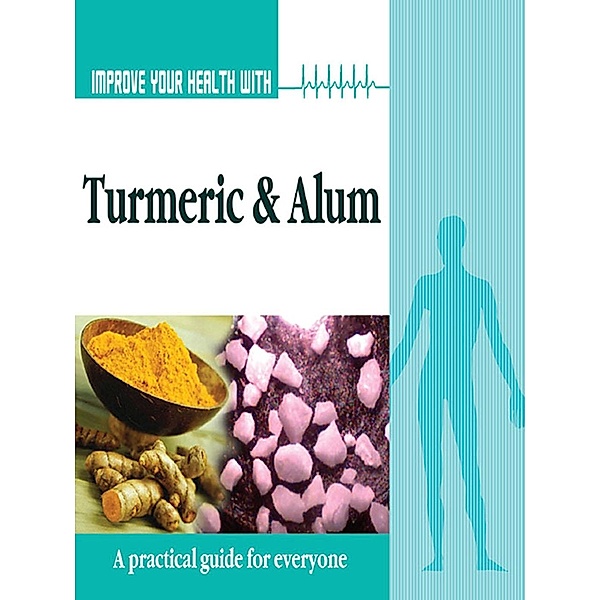 Improve Your Health With Turmeric and Alum / Diamond Books, Rajeev Sharma