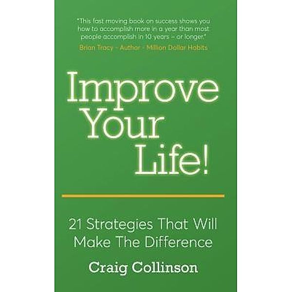 Improve Your Life, Craig Collinson