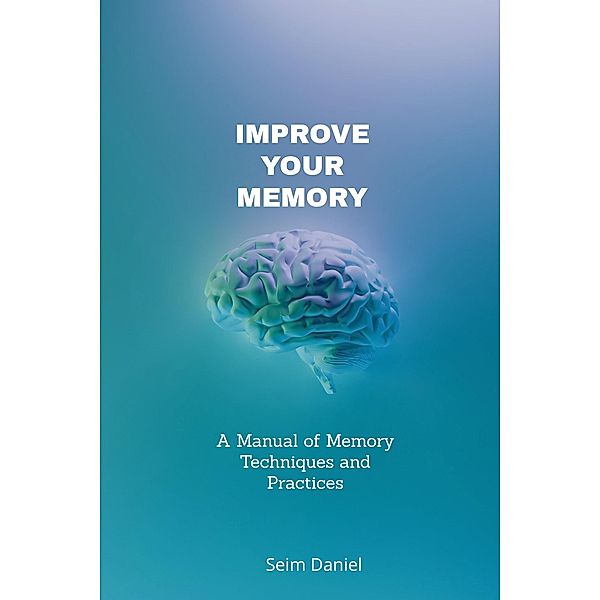 Improve Your Memory, Seim Daniel