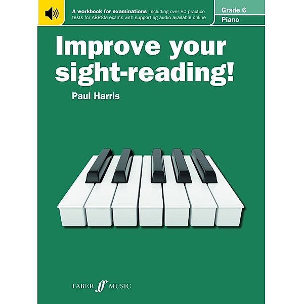 Improve your sight-reading! Piano Grade 6 / Improve your sight-reading! Bd.6, Paul Harris
