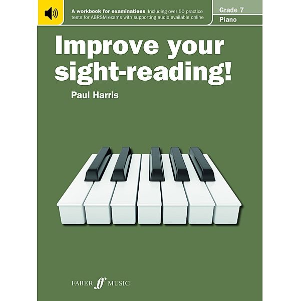 Improve your sight-reading! Piano Grade 7 / Improve your sight-reading! Bd.7, Paul Harris